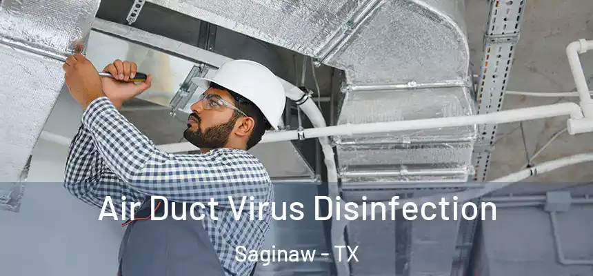  Air Duct Virus Disinfection Saginaw - TX